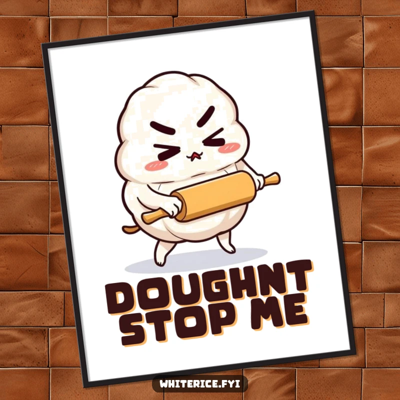 Funny poster depicting a determined rice dumpling character pushing a tiny rolling pin, symbolizing culinary drive and focus.