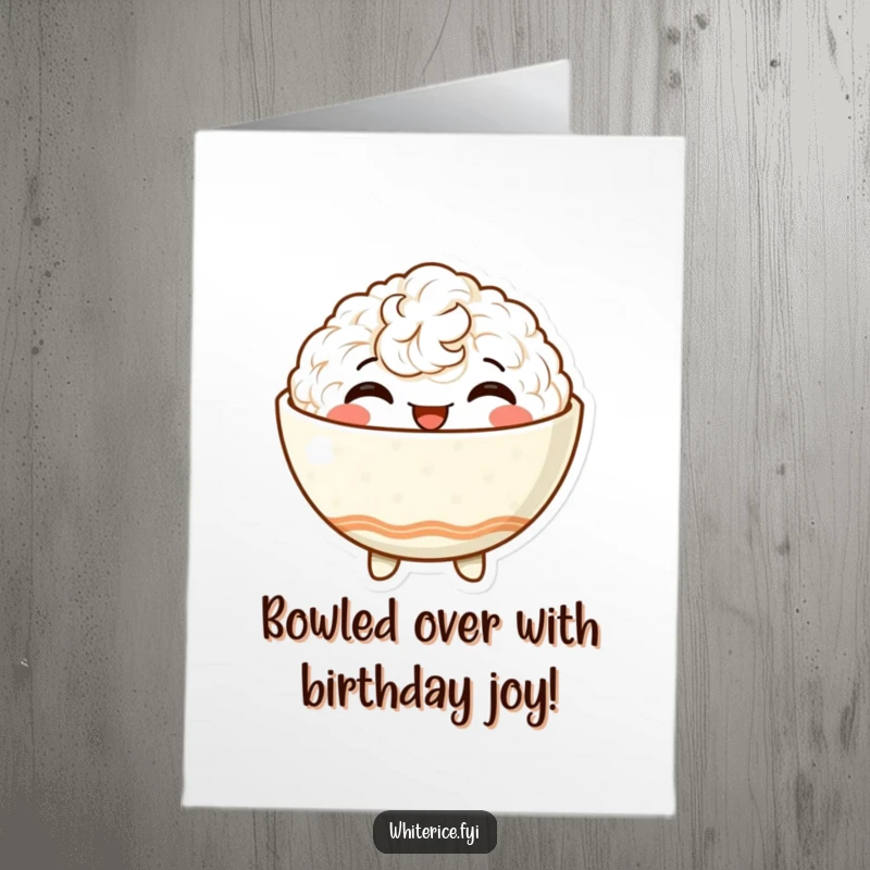 Funny Free Printable Birthday Card: A delighted anthropomorphic rice bowl beaming with satisfaction.