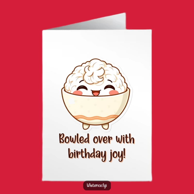 Free Printable Birthday Card: Happy Rice Bowl Full of Joy Funny Downloadable