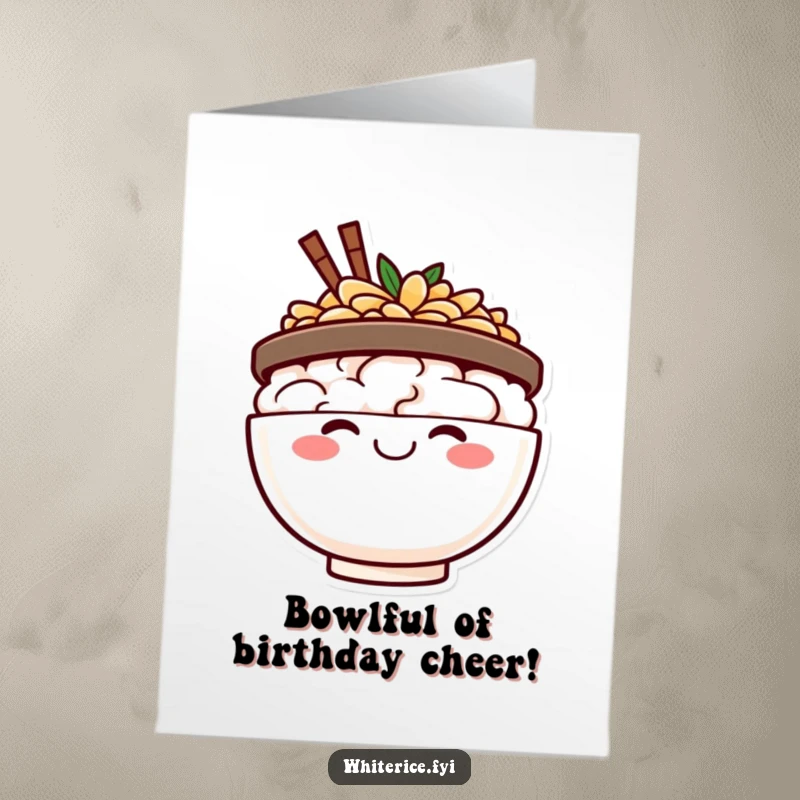 Funny Free Printable Birthday Card: A happy rice bowl character radiating joy with a big, beaming smile.