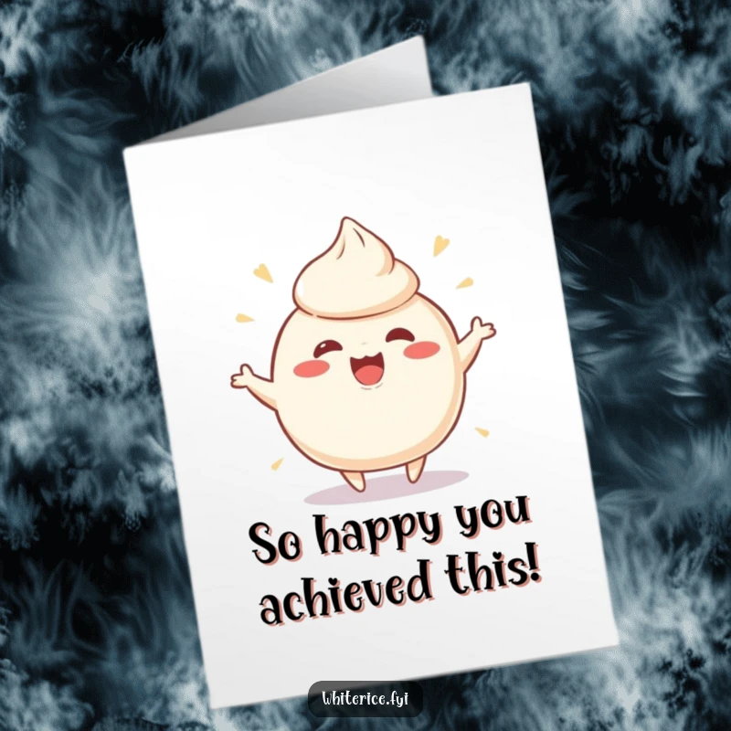 Funny Free Printable Congratulations Card: A wobbly rice pudding character wobbling with pure joy and excitement.