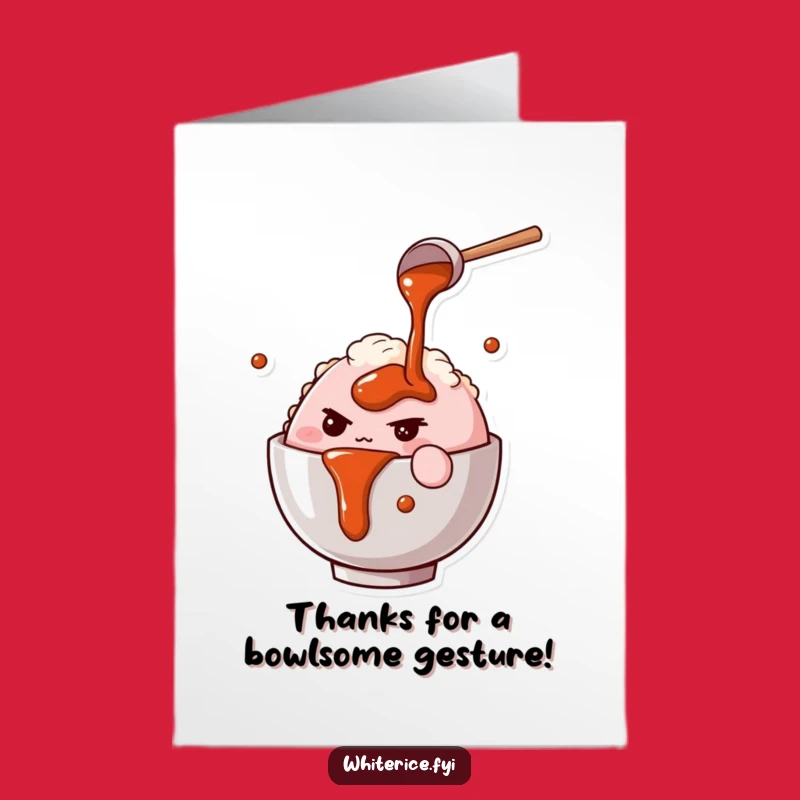 Free Printable Rice Bowl Thank You Card: Sauce Up Your Gratitude With This Funny Downloadable Gift