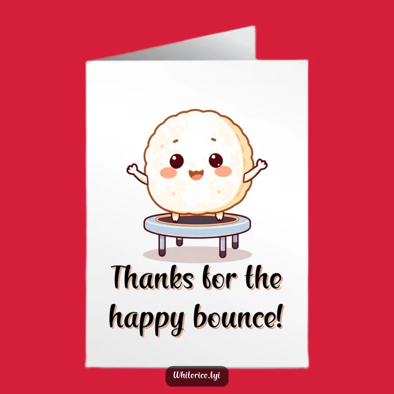 Free Printable Thank You Card: Bouncing Rice Cake, Funny Downloadable Gift for Expressing Joy