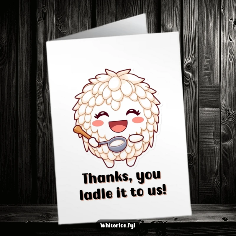 Funny Free Printable Thank You Card: A happy rice character beaming with a huge smile and a ladle.